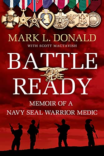 Stock image for Battle Ready: Memoir of a Navy SEAL Warrior Medic for sale by Wonder Book