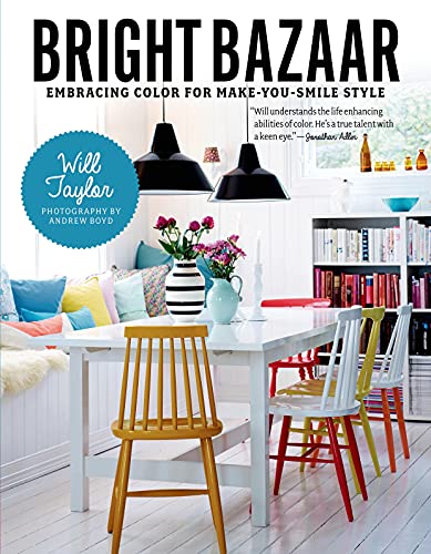 Beispielbild fr Bright Bazaar : Embracing Color for Make-You-Smile Style zum Verkauf von Better World Books