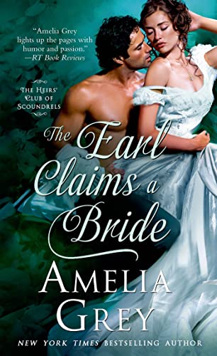 9781250042217: The Earl Claims a Bride (Heirs' Club of Scoundrels)