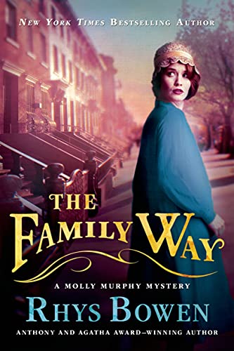 The Family Way: A Molly Murphy Mystery (Molly Murphy Mysteries, 12) (9781250042248) by Bowen, Rhys