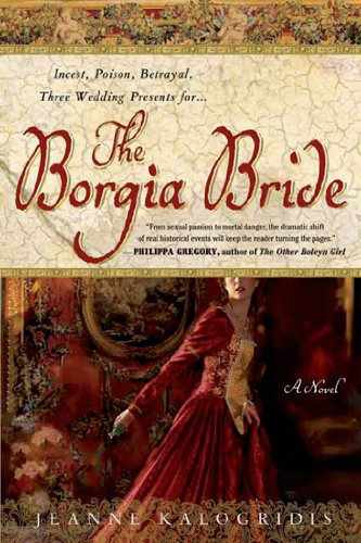 Stock image for The Borgia Bride : A Novel for sale by Better World Books: West