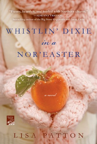Beispielbild fr Whistlin' Dixie in a Nor'easter: A Novel (Dixie Series) zum Verkauf von Wonder Book