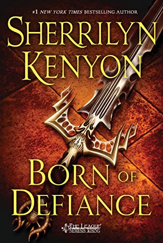 9781250042989: Born of Defiance (The League: Nemesis Rising)