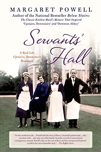 Beispielbild fr Servants' Hall: A Real Life Upstairs, Downstairs Romance (Below Stairs, 2) zum Verkauf von BooksRun