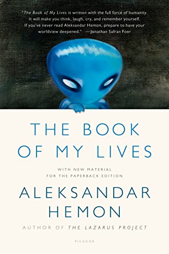 The Book of My Lives (9781250043542) by Hemon, Aleksandar