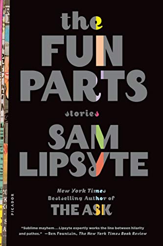 The Fun Parts: Stories (9781250043597) by Lipsyte, Sam