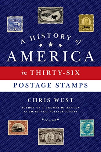 Imagen de archivo de A History of America in Thirty-Six Postage Stamps a la venta por SecondSale