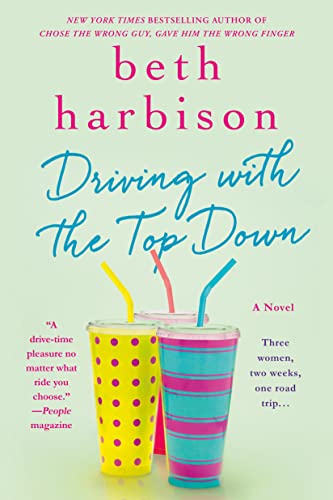 Beispielbild fr Driving with the Top Down : A Novel zum Verkauf von Better World Books: West