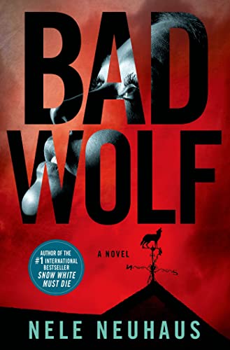 Imagen de archivo de Bad Wolf: A Novel (Pia Kirchhoff and Oliver von Bodenstein) a la venta por Orion Tech