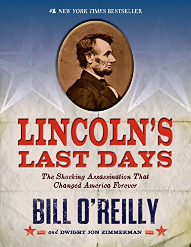 Beispielbild fr Lincoln's Last Days: The Shocking Assassination that Changed America Forever zum Verkauf von Wonder Book
