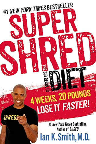 9781250044532: Super Shred: The Big Results Diet: 4 Weeks, 20 Pounds, Lose It Faster!