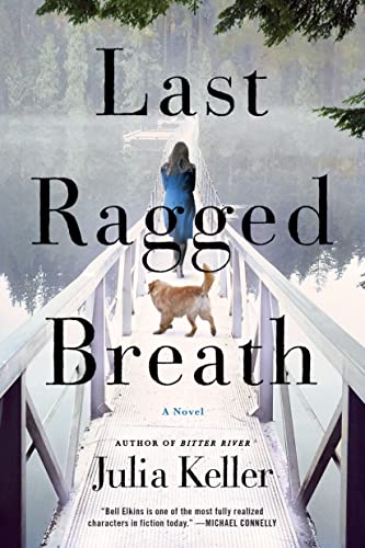 Stock image for Last Ragged Breath: A Novel (Bell Elkins Novels (4)) for sale by SecondSale