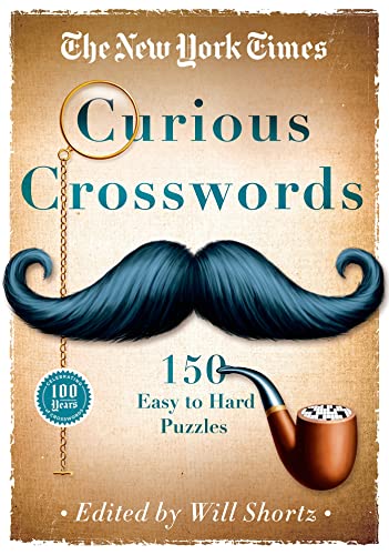 Beispielbild fr The New York Times Curious Crosswords: 150 Easy to Hard Puzzles zum Verkauf von ThriftBooks-Dallas