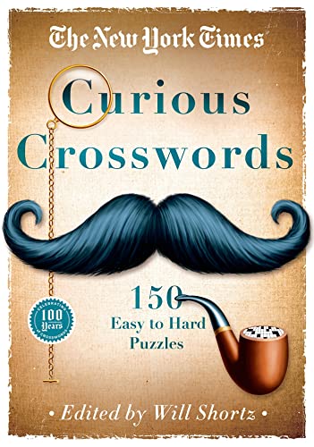 Stock image for The New York Times Curious Crosswords: 150 Easy to Hard Puzzles for sale by ThriftBooks-Dallas