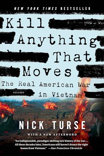 9781250045065: Kill Anything That Moves: The Real American War in Vietnam (American Empire Project)