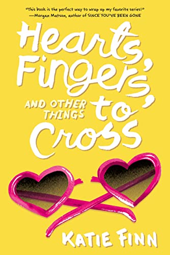 9781250045263: Hearts, Fingers, and Other Things to Cross (A Broken Hearts & Revenge Novel, 3)