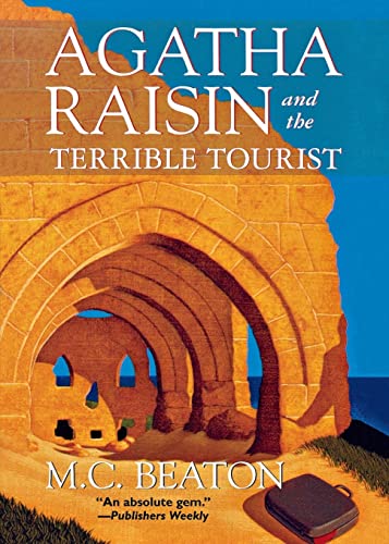 Stock image for Agatha Raisin and the Terrible Tourist : An Agatha Raisin Mystery for sale by Better World Books