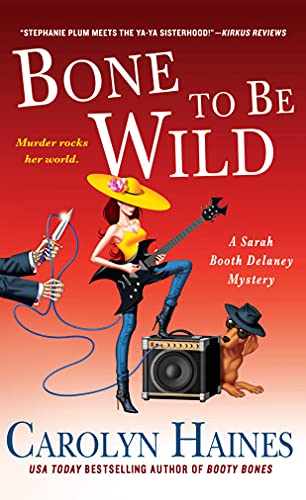 Stock image for Bone to Be Wild: A Sarah Booth Delaney Mystery for sale by SecondSale