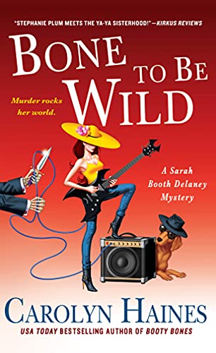 Stock image for Bone to Be Wild: A Sarah Booth Delaney Mystery for sale by ThriftBooks-Atlanta