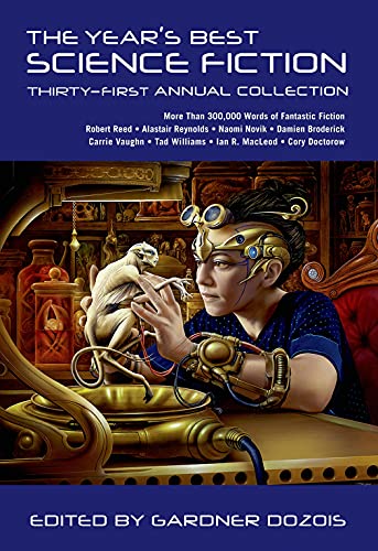 Imagen de archivo de The Years Best Science Fiction: Thirty-First Annual Collection (Years Best Science Fiction, 31) a la venta por Goodwill