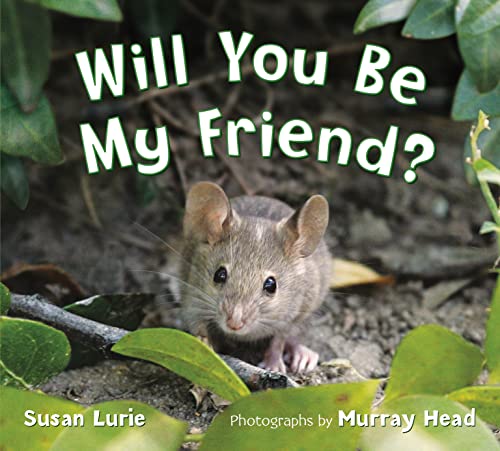 Beispielbild fr Will You Be My Friend? zum Verkauf von Better World Books