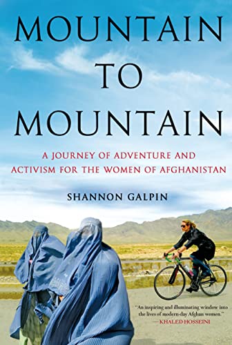 Stock image for Mountain to Mountain: A Journey of Adventure and Activism for the Women of Afghanistan for sale by SecondSale