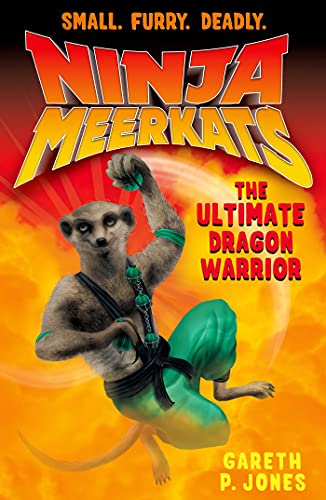 Stock image for Ninja Meerkats (#7) The Ultimate Dragon Warrior for sale by Zoom Books Company