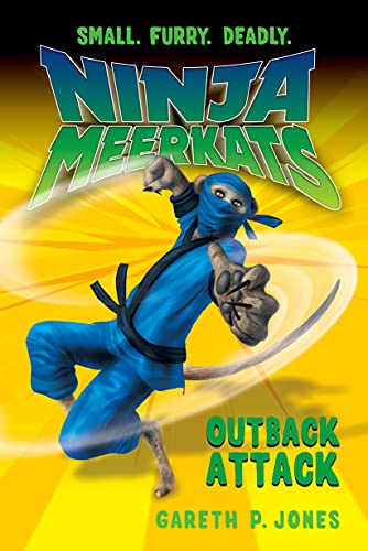 9781250046673: Ninja Meerkats (#8) Outback Attack