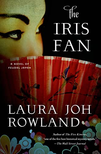 9781250047069: The Iris Fan: A Novel of Feudal Japan (Sano Ichiro Novels)