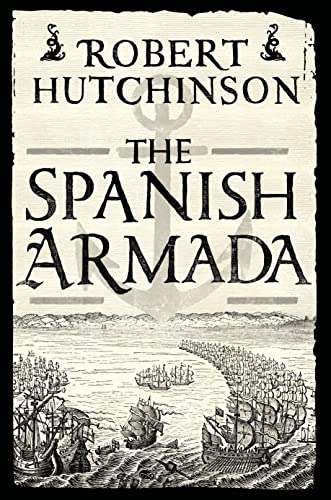 Beispielbild fr The Spanish Armada: A History zum Verkauf von HPB-Ruby