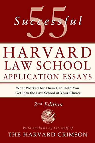 Beispielbild fr 55 Successful Harvard Law School Application Essays, 2nd Edition: With Analysis by the Staff of The Harvard Crimson zum Verkauf von SecondSale