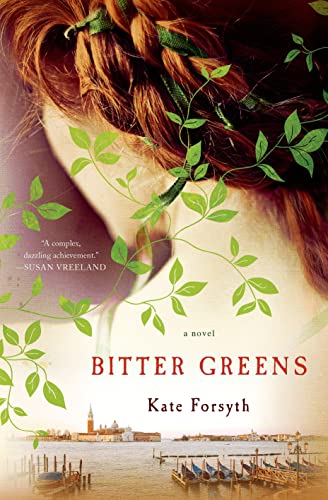 9781250047533: Bitter Greens: A Novel