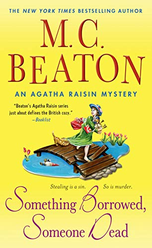 9781250047564: Something Borrowed, Someone Dead (An Agatha Raisin Mystery, 24)