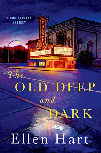 9781250047694: The Old Deep and Dark: A Jane Lawless Mystery (Jane Lawless Mysteries)