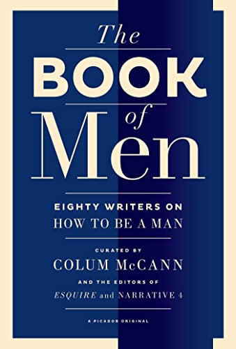 Beispielbild für The Book of Men: Eighty Writers on How to Be a Man zum Verkauf von SecondSale