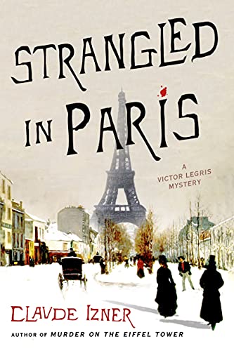 Beispielbild fr Strangled in Paris : A Victor Legris Mystery zum Verkauf von Better World Books