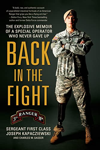 Stock image for Back in the Fight : The Explosive Memoir of a Special Operator Who Never Gave Up for sale by Better World Books