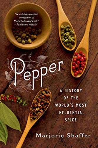 Stock image for Pepper: A History of the World's Most Influential Spice for sale by HPB-Ruby