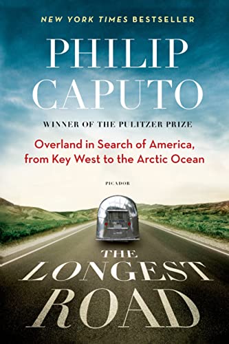 Beispielbild fr The Longest Road: Overland in Search of America, from Key West to the Arctic Ocean zum Verkauf von SecondSale