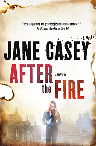 9781250048851: After the Fire: A Maeve Kerrigan Thriller (Maeve Kerrigan Novels, 6)