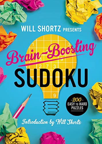 9781250049292: Will Shortz Presents Brain-Boosting Sudoku: 200 Easy to Hard Puzzles