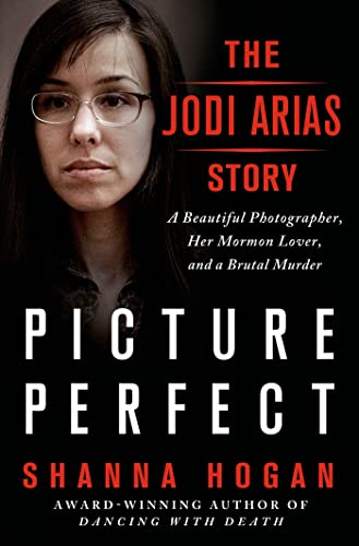 Beispielbild fr Picture Perfect : The Jodi Arias Story - A Beautiful Photographer, Her Mormon Lover, and a Brutal Murder zum Verkauf von Better World Books