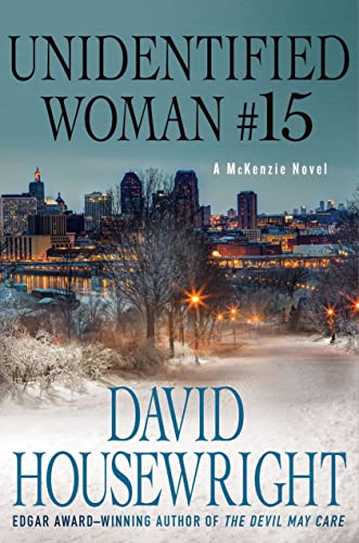 Unidentified Woman #15: A McKenzie Novel (Twin Cities P.I. Mac McKenzie Novels)