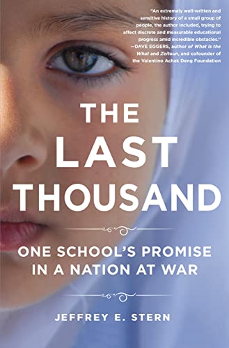 Beispielbild fr The Last Thousand : One School's Promise in a Nation at War zum Verkauf von Better World Books
