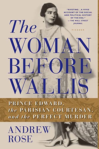 9781250050069: Woman Before Wallis: Prince Edward, the Parisian Courtesan, and the Perfect Murder