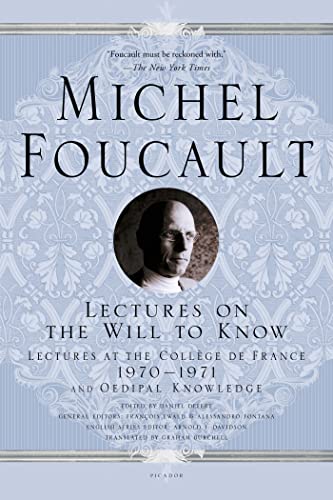 Stock image for Lectures on the Will to Know: Lectures at the Collge de France, 1970--1971, and Oedipal Knowledge (Michel Foucault Lectures at the Collge de France, 1) for sale by Avol's Books LLC