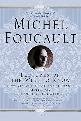 9781250050106: Lectures on the Will to Know: Lectures at the Collge de France, 1970--1971, and Oedipal Knowledge (Michel Foucault Lectures at the Collge de France)