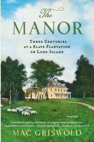 9781250050205: Manor: Three Centuries at a Slave Plantation on Long Island
