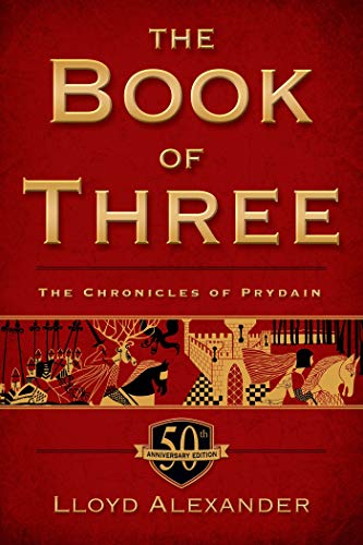 Beispielbild fr The Book of Three, 50th Anniversary Edition : The Chronicles of Prydain, Book 1 zum Verkauf von Better World Books