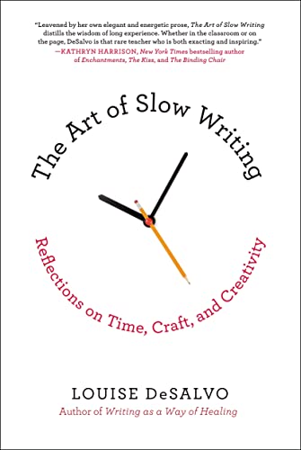 9781250051035: The Art of Slow Writing: Reflections on Time, Craft, and Creativity